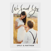 We zeiden ja persoonlijke foto-Verloving bruiloft Acryl Bord (Voorkant)