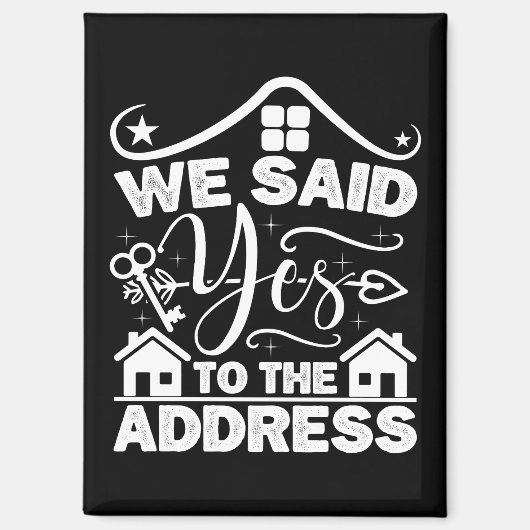 We Zeiden Ja Tegen Het Adres Nieuw Huiseigenaar Gr Magneet (Voorkant)