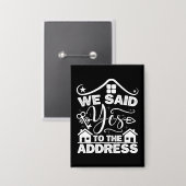 We zeiden ja tegen het adres nieuwe huiseigenaar g button (Voorkant / Achterkant)