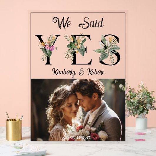 We zeiden ja tropische bloemen brieven aangepaste  acryl bord (Huwelijk)