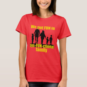 We zetten flauw in een dyfunctionele familie t-shirt