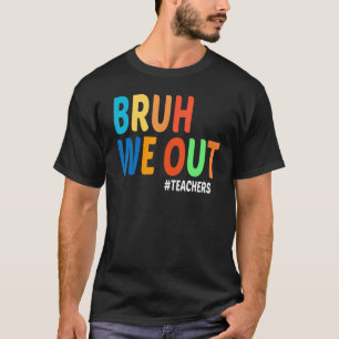 We zetten leraren uit de laatste dag van het schoo t-shirt