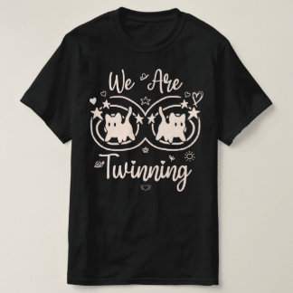 We zijn aan het Twinnen met Mijn Beste Vriendinnen T-shirt
