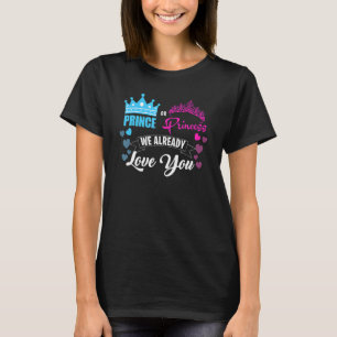 We zijn al klaar om prins of prinses te onthullen. t-shirt
