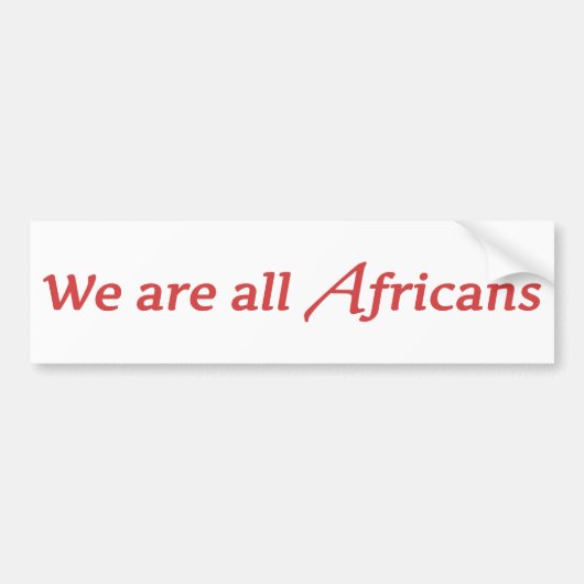 We zijn allemaal Afrikanen Bumpersticker (Voorkant)