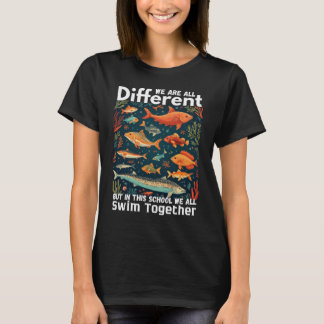 We zijn allemaal anders, maar op deze school t-shirt