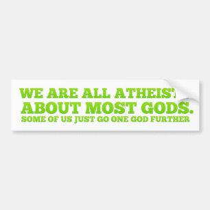 We zijn allemaal atheïst bumpersticker