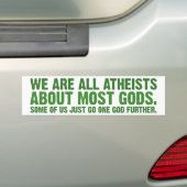 We zijn allemaal atheïst over de meeste goden bumpersticker (Op auto)
