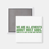 We zijn allemaal atheïst over de meeste goden magneet (Voorkant / Achterkant)