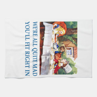 We zijn allemaal behoorlijk gek, je past er precie theedoek