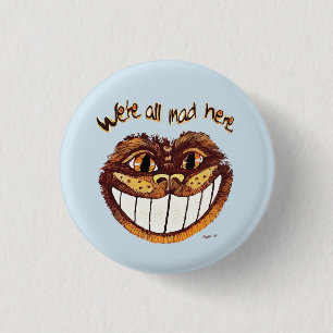 We zijn allemaal boos hier, Cheshire Cat Smile van Ronde Button 3,2 Cm