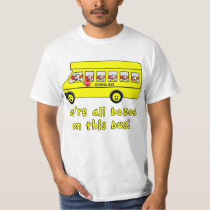 We zijn allemaal Bozos op deze busT-shirts T-shirt