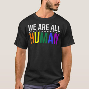 We zijn allemaal de menselijke pride Ally Rainbow  T-shirt