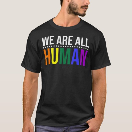 We zijn allemaal de menselijke pride Ally Rainbow  T-shirt (Voorkant)
