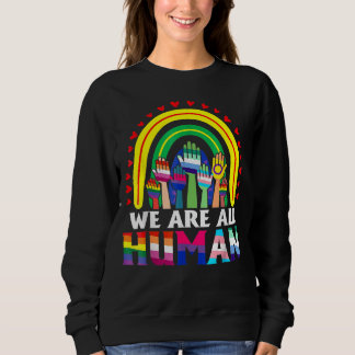 We zijn allemaal de menselijke pride Ally Rainbow  Trui