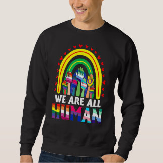 We zijn allemaal de menselijke pride Ally Rainbow  Trui