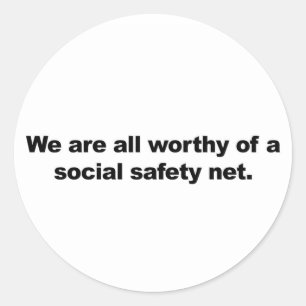 We zijn allemaal een sociaal vangnet waard ronde sticker