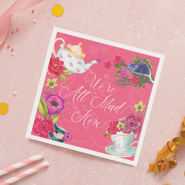 We zijn allemaal gek hier Alice in Wonderland Servet