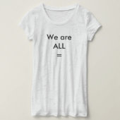 We zijn allemaal gelijk t-shirt (Design voorkant)