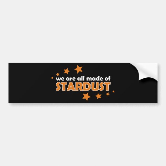We zijn allemaal gemaakt van stardust bumpersticker (Voorkant)