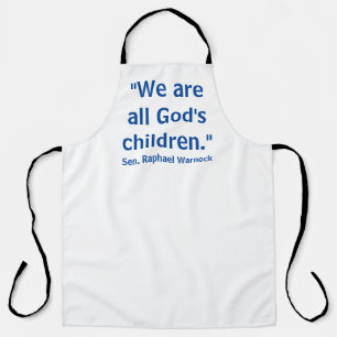 We zijn allemaal Gods kinderen - Raphael Warnock Schort