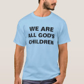 We zijn allemaal Gods kinderen T-shirt (Voorkant)