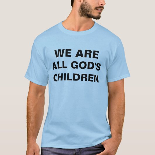 We zijn allemaal Gods kinderen T-shirt (Voorkant)