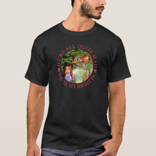 We zijn allemaal heel gek, je past er meteen in! t-shirt