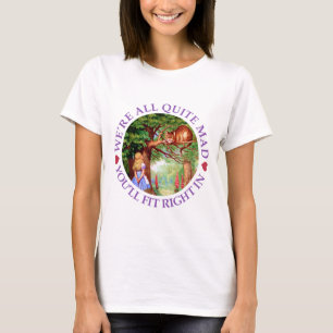 We zijn allemaal heel gek, je past er meteen in! t-shirt