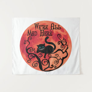 We zijn allemaal hier, Cheshire Cat Wandkleed