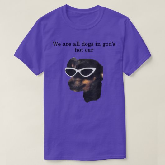 We zijn allemaal honden in Gods hotline grappige T T-shirt (Design voorkant)