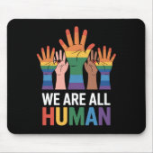 We zijn allemaal Human Rainbow LGBTQ Pride die han Muismat (Voorkant)
