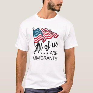 We zijn allemaal immigranten t-shirt