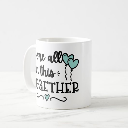 We zijn allemaal in deze Samen Covid19 Quarantine Koffiemok (Voorkant links)