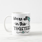 We zijn allemaal in deze Samen Covid19 Quarantine Koffiemok (Links)