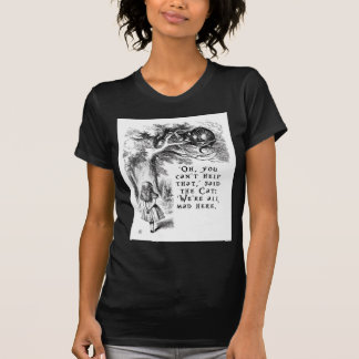 We zijn allemaal kwaad hier - Cheshire cat T-shirt