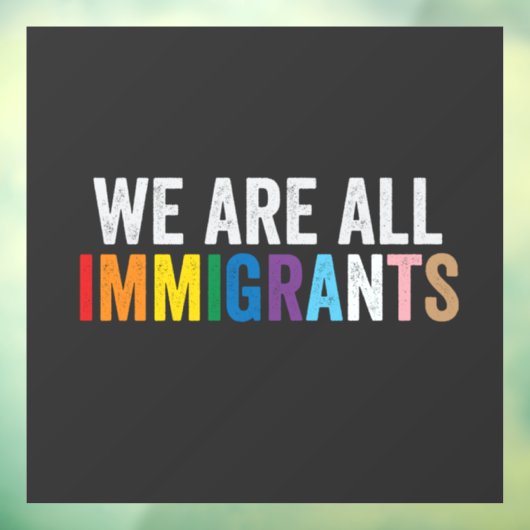 We zijn allemaal LGBT Rainbow Ally immigranten Raamsticker (Vel 3)