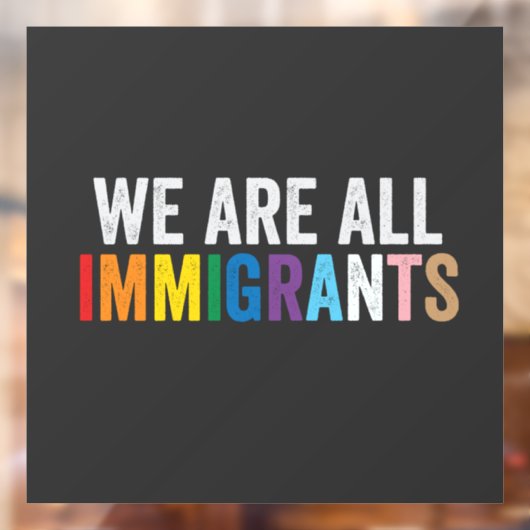 We zijn allemaal LGBT Rainbow Ally immigranten Raamsticker (Vel 2)