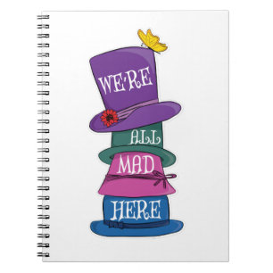 We zijn allemaal Mad Hier Mad Hatter Alice in Wond Notitieboek