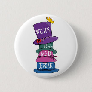 We zijn allemaal Mad Hier Mad Hatter Alice in Wond Ronde Button 5,7 Cm