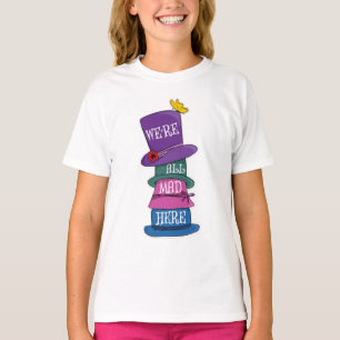 We zijn allemaal Mad Hier Mad Hatter Alice in Wond T-shirt
