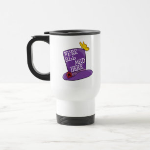 We zijn allemaal Mad Hier - Mad Hatter Pet Reisbeker