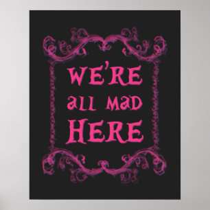 We zijn allemaal Mad Hier Poster 16 x 20 inch
