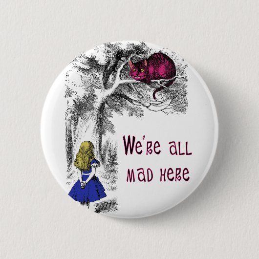 We zijn allemaal Mad hier Ronde Button 5,7 Cm (Voorkant)