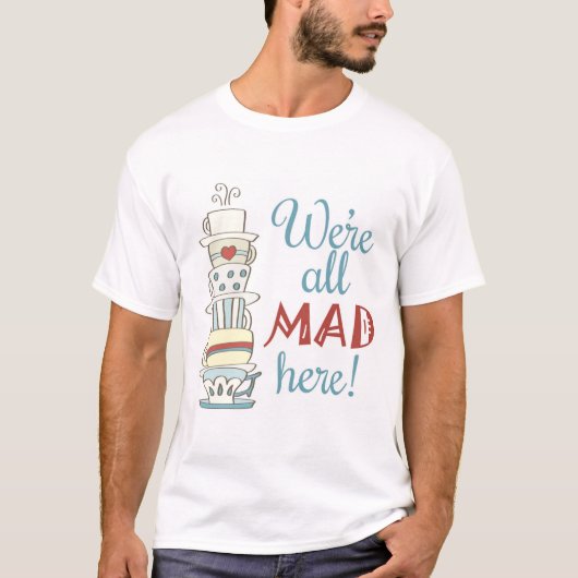 We zijn allemaal Mad hier! T-shirt (Voorkant)