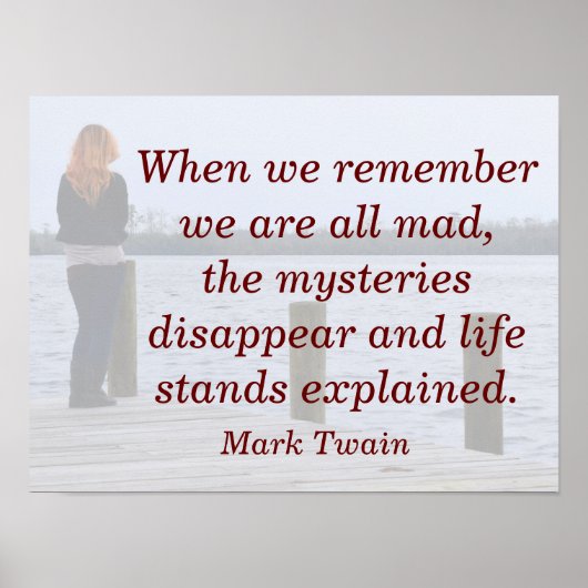 We zijn allemaal Mad - Mark Twain quote - kunstdru Poster (Voorkant)