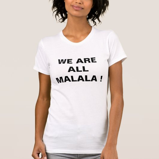 WE ZIJN ALLEMAAL MALA! T-SHIRT (Voorkant)