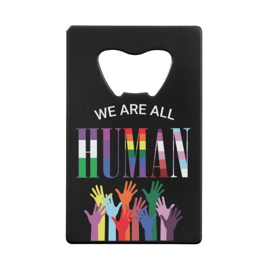 We zijn allemaal menselijke kleurrijke handen creditkaart flessenopener (Voorkant)