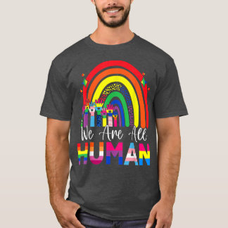 We zijn allemaal menselijke trots op Ally Rainbow T-shirt