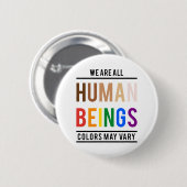 We zijn allemaal mensen, kleur kan variëren ronde button 5,7 cm (Voorkant /achterkant)